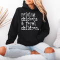 Raising Chickens & Feral Children | Unisex Hoodie Sweatshirt
