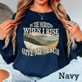 When I Rise Give Me Jesus  Long Sleeve Christian Shirt