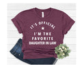 It's Official I'm the Favorite Daughter in Law T-Shirt