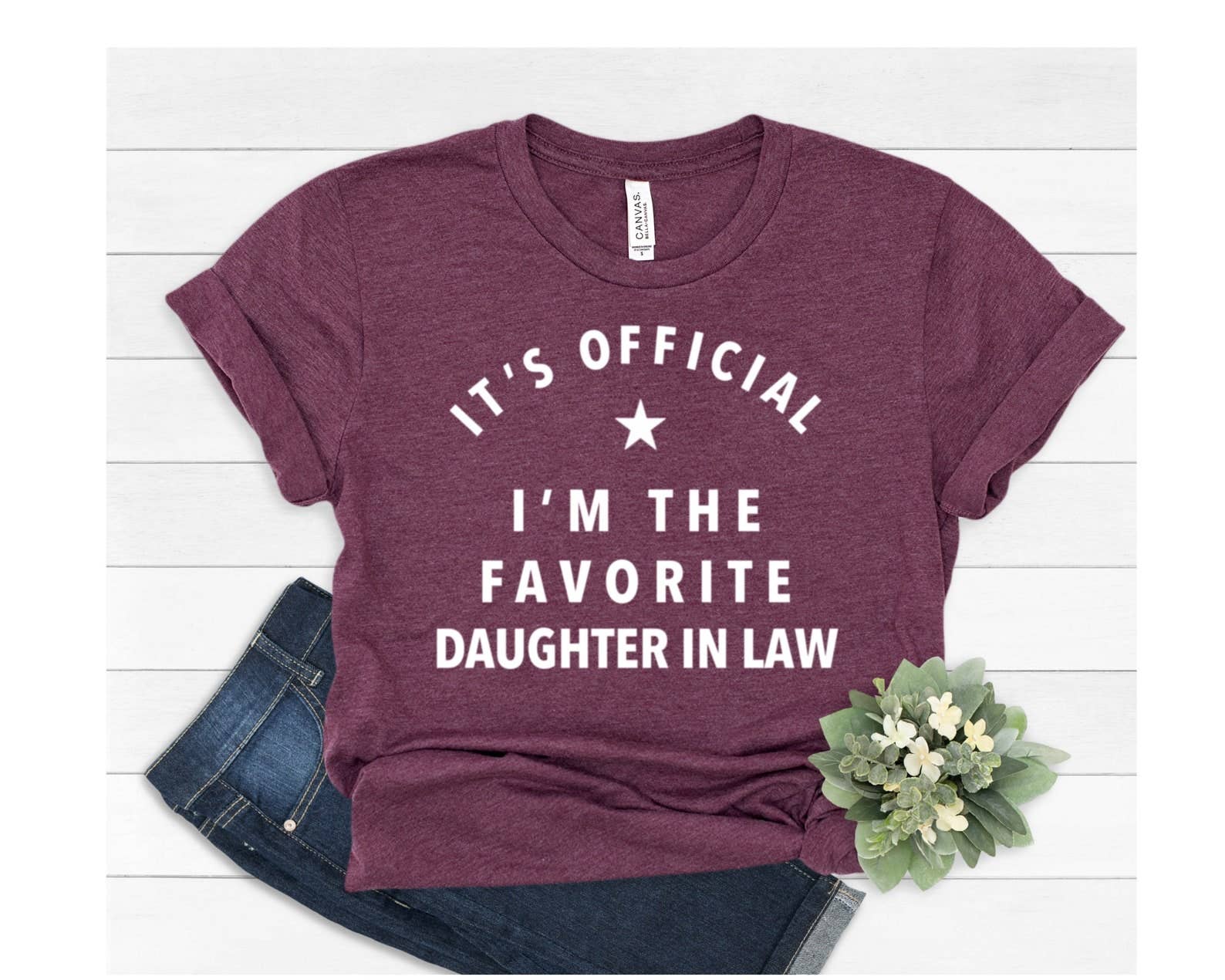 It's Official I'm the Favorite Daughter in Law T-Shirt