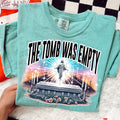 The Tomb Was Empty Tee