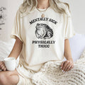 Mentally Sick, Physically Thicc, Frog, Toad, Meme, Aesthetic, Funny, Comfort Colors Tshirt