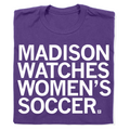 Madison Watches Women's Soccer