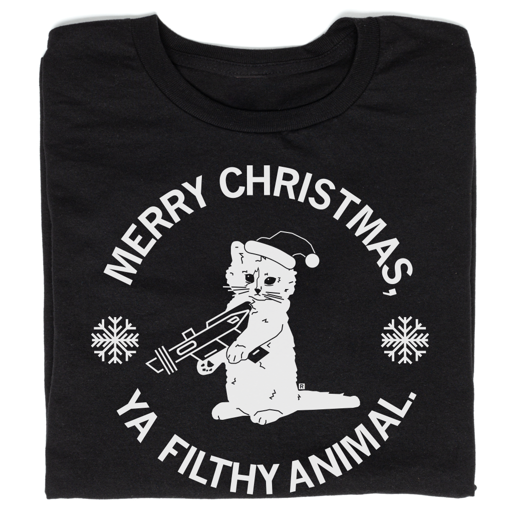 Merry Christmas Ya Filthy Animal