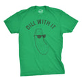 Dill with It Men's T Shirt
