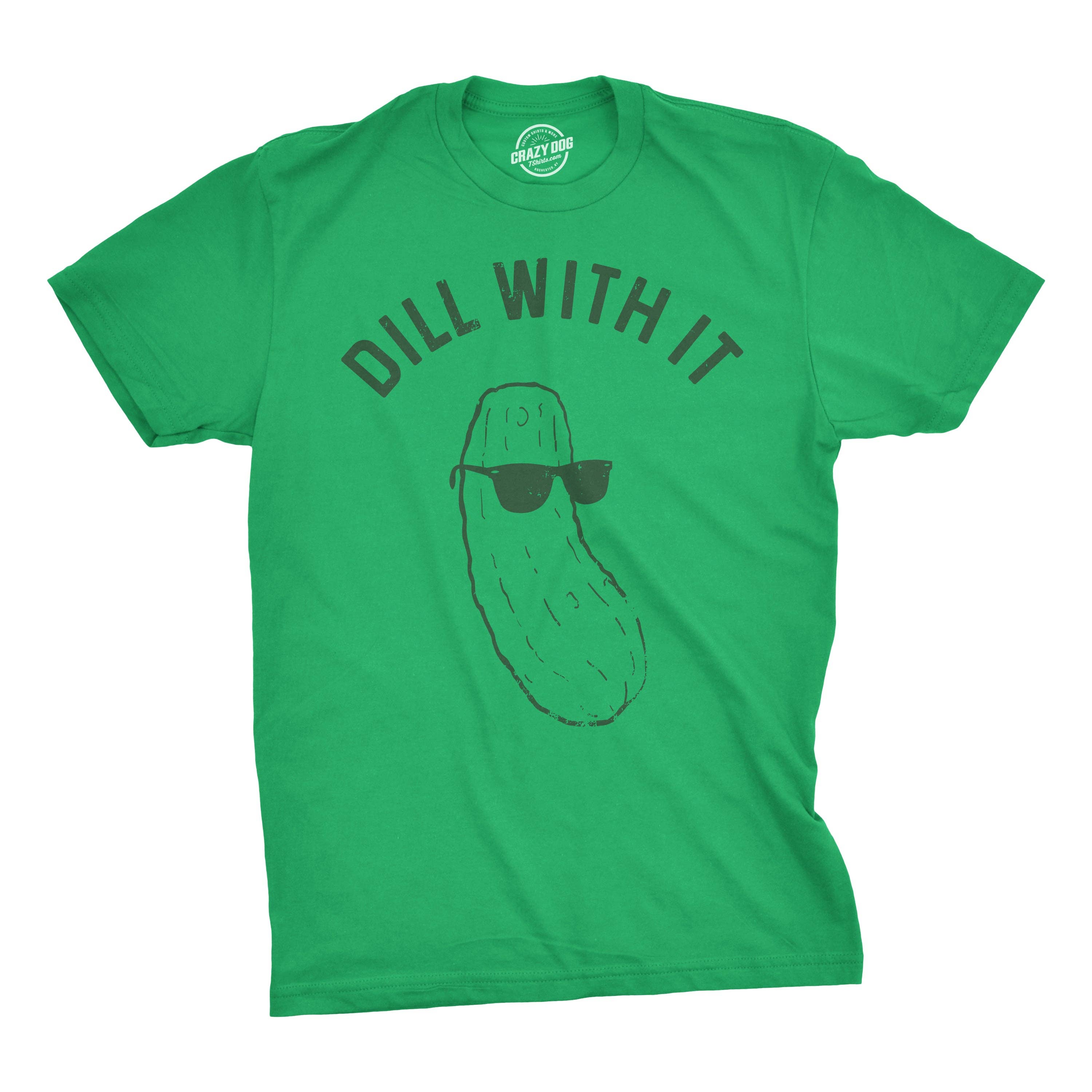 Dill with It Men's T Shirt