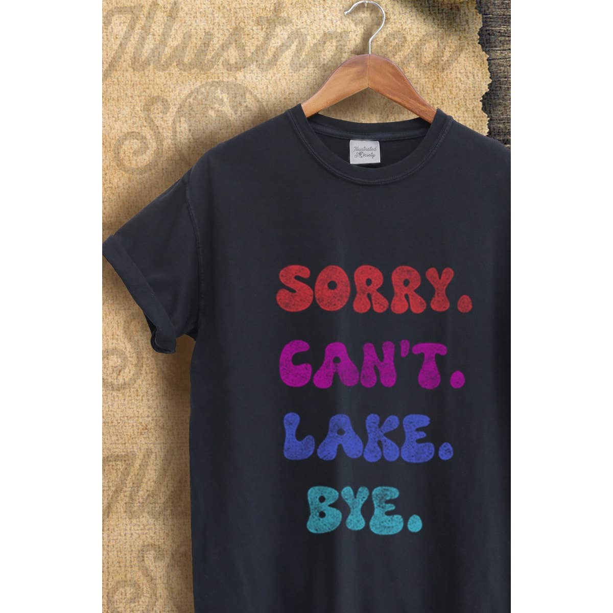 Sorry Cant Lake Bye  Vintage Graphic  Tee
