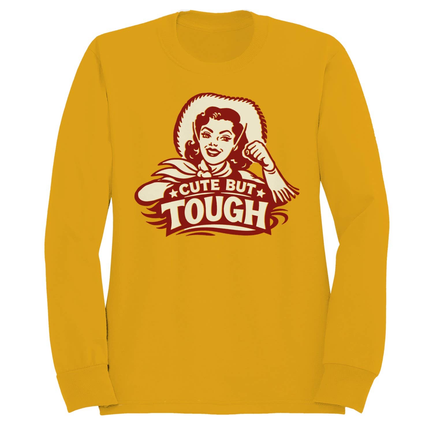 Cute But Tough Cowgirl Women's Sweatshirt Gold