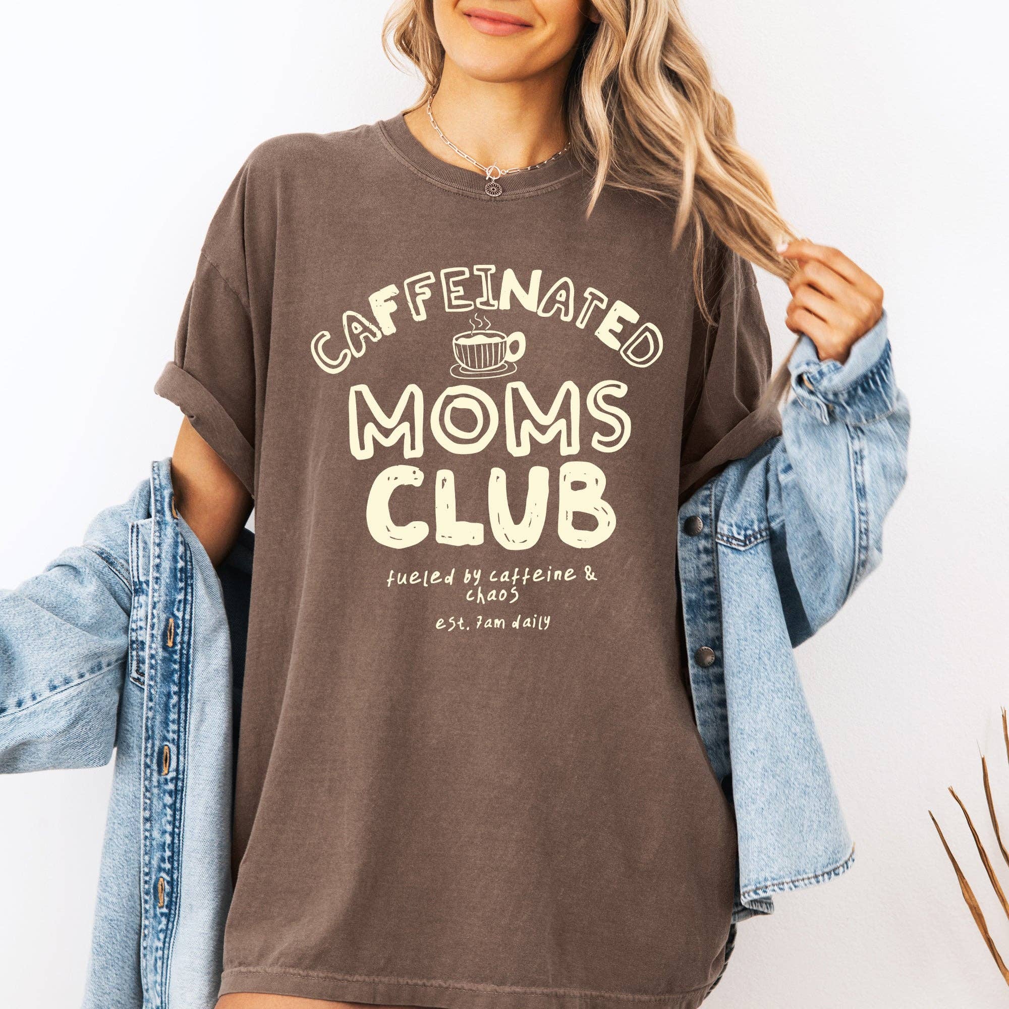 Caffeinated Mom's Club, Coffee Lovers, Mother's Day T-Shirt