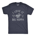 I Love It When You Call Me Big Hoppa Men's T Shirt