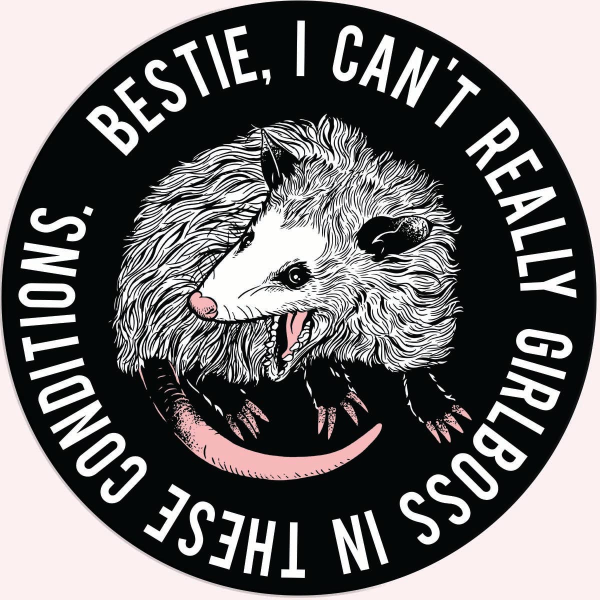 Bestie I Can't Really Girlboss Funny Sticker Decal