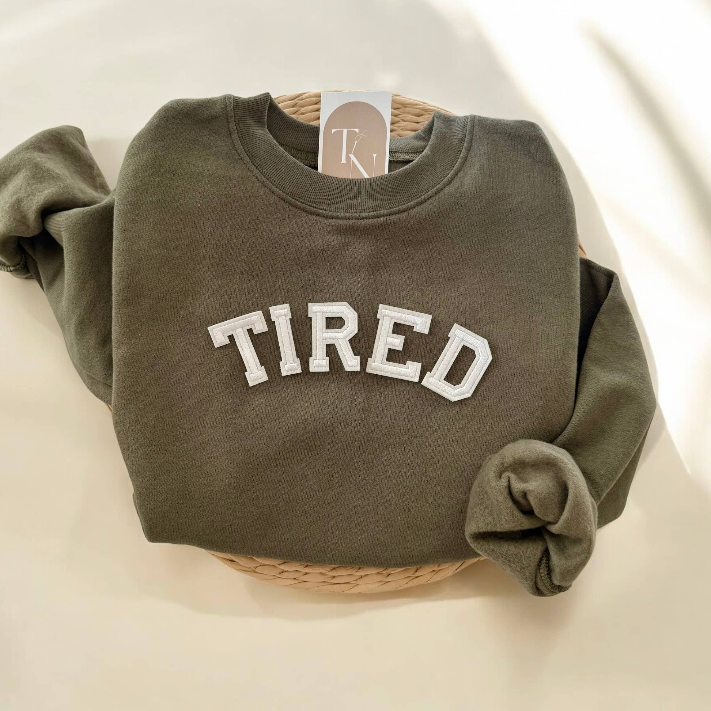 Tired Sweatshirt, Funny Sweatshirts