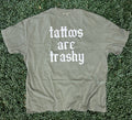 Tattoos Are Trashy On Comfort Colors Hemp