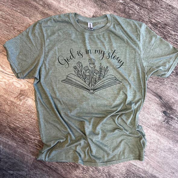 God Is in My Story On Heather Military Green Tee
