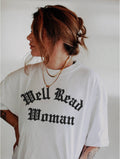 Well Read Woman Bookish Book Womens Graphic Tee - White