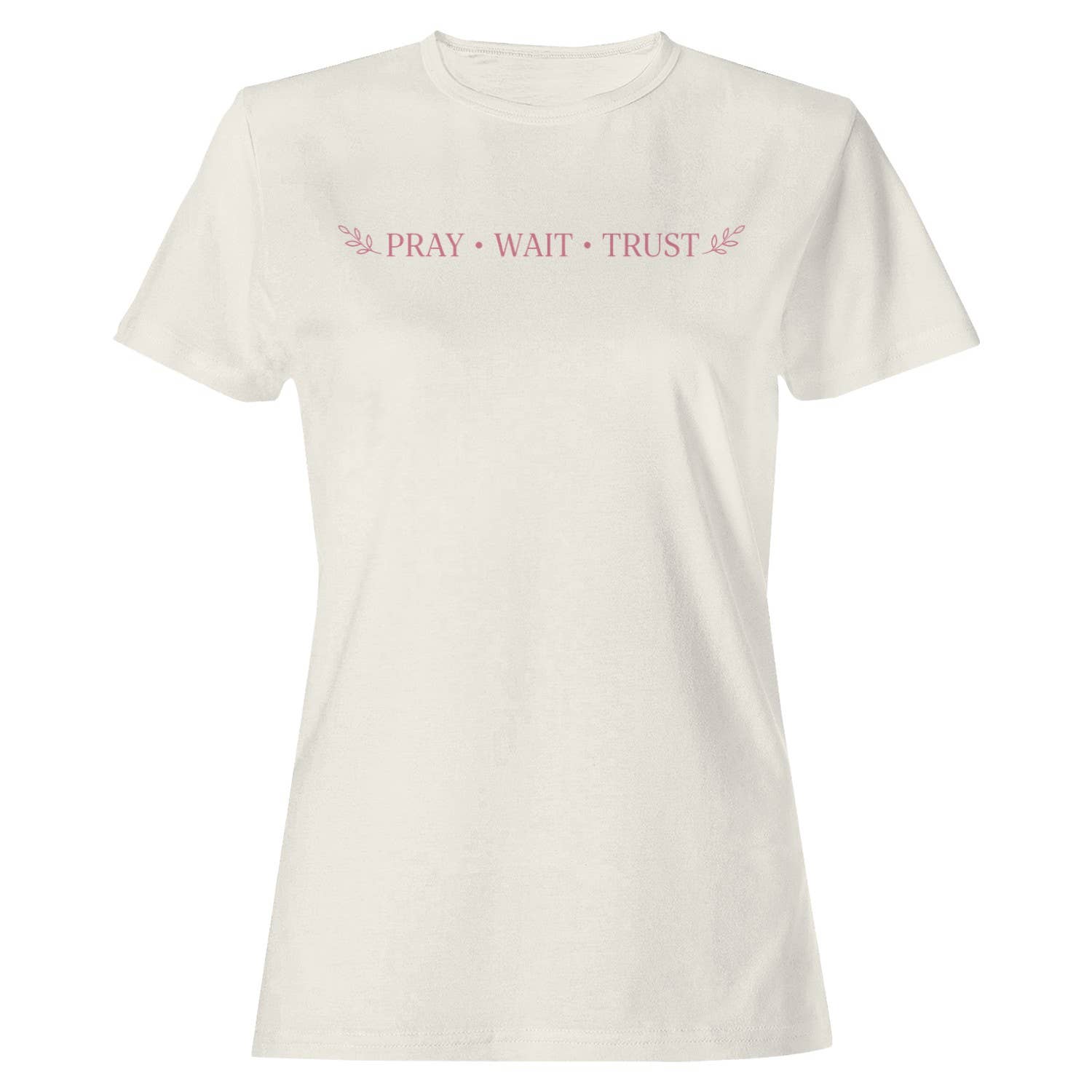 Pray, Wait, Trust Biblical Art Women's T-Shirt