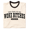 Woke Bitches Ringer