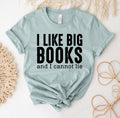 I Like Big Books and I Cannot Lie T-Shirt