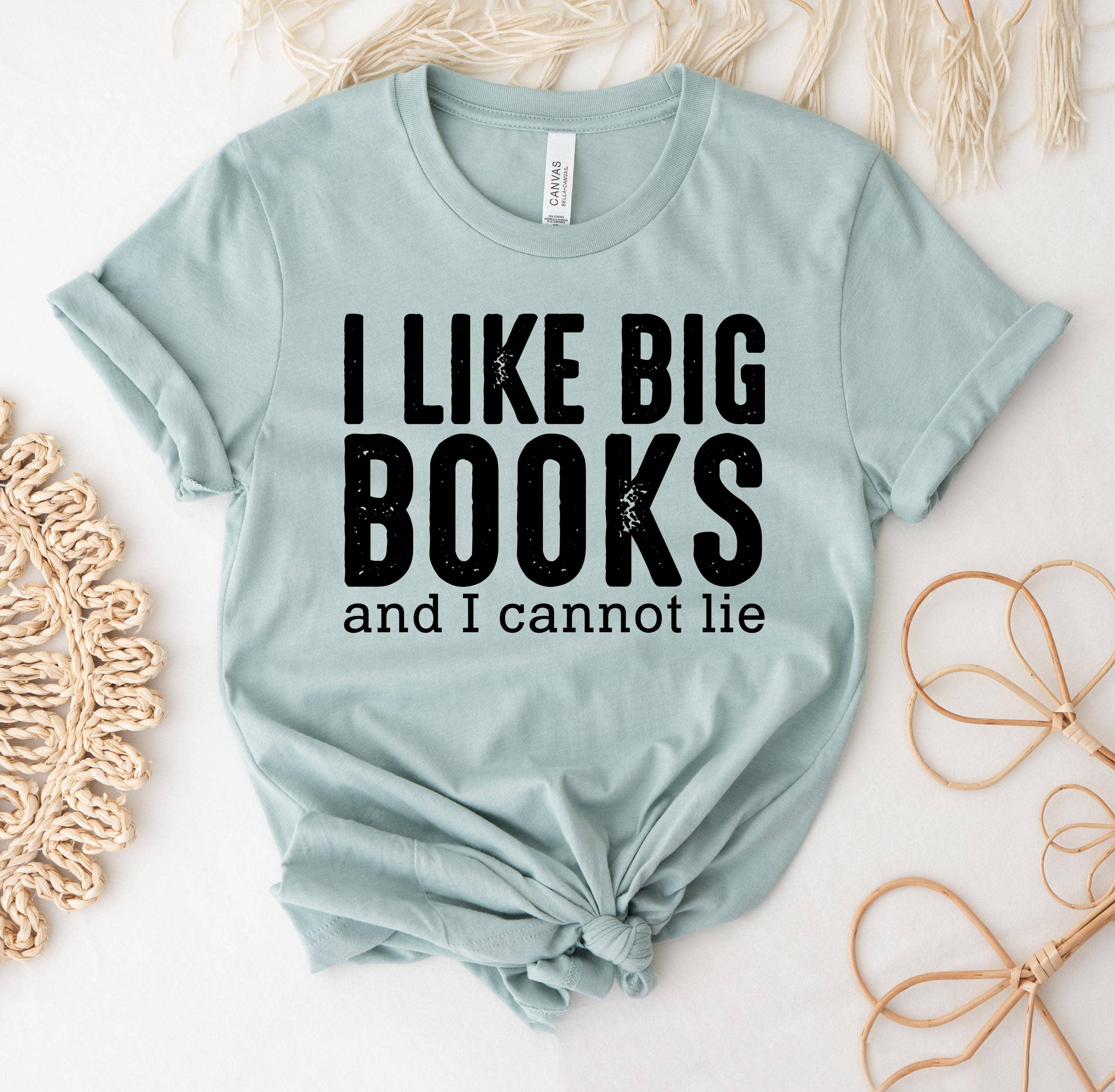 I Like Big Books and I Cannot Lie T-Shirt