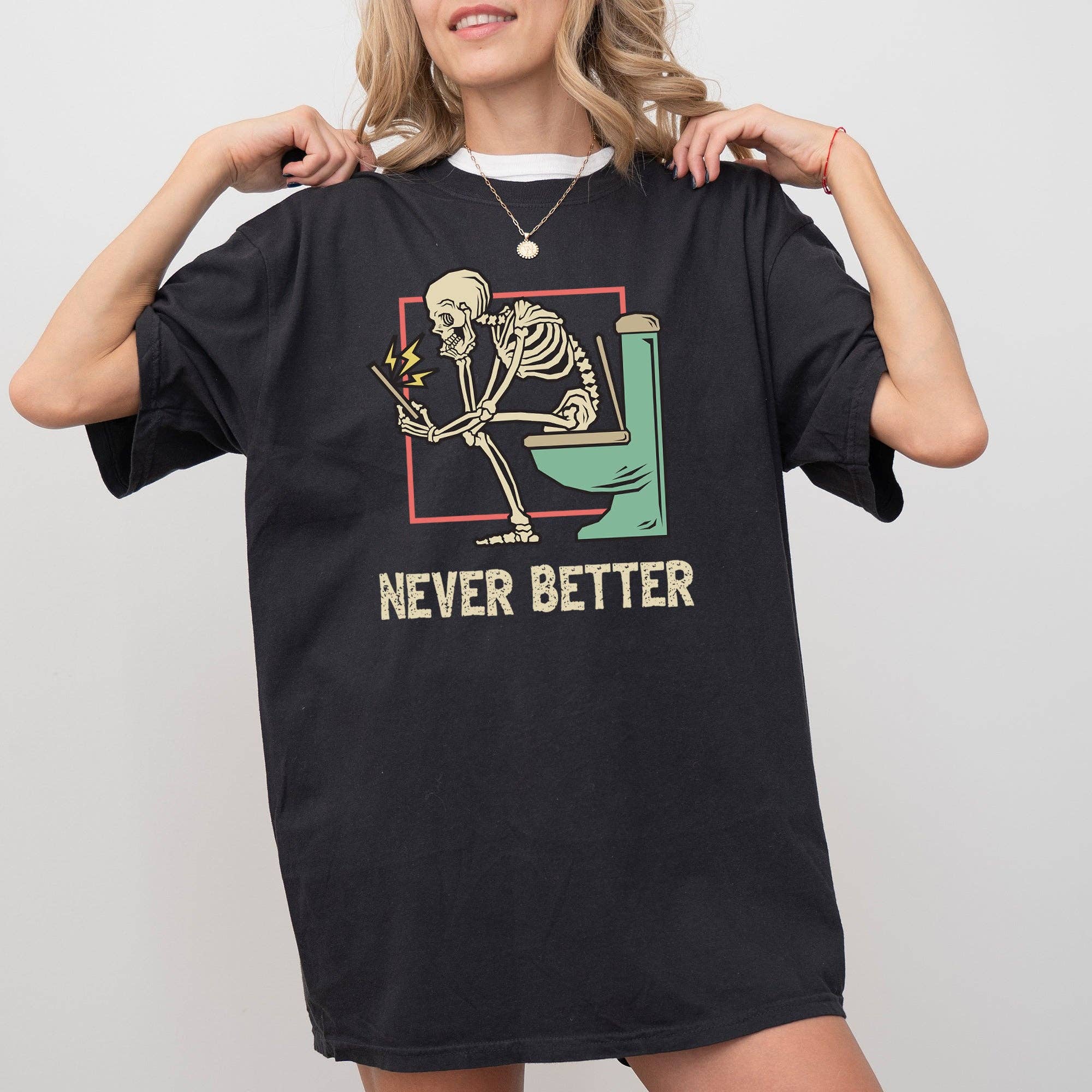 Never Better, Skeleton, Bathroom, Funny, Halloween T-Shirt