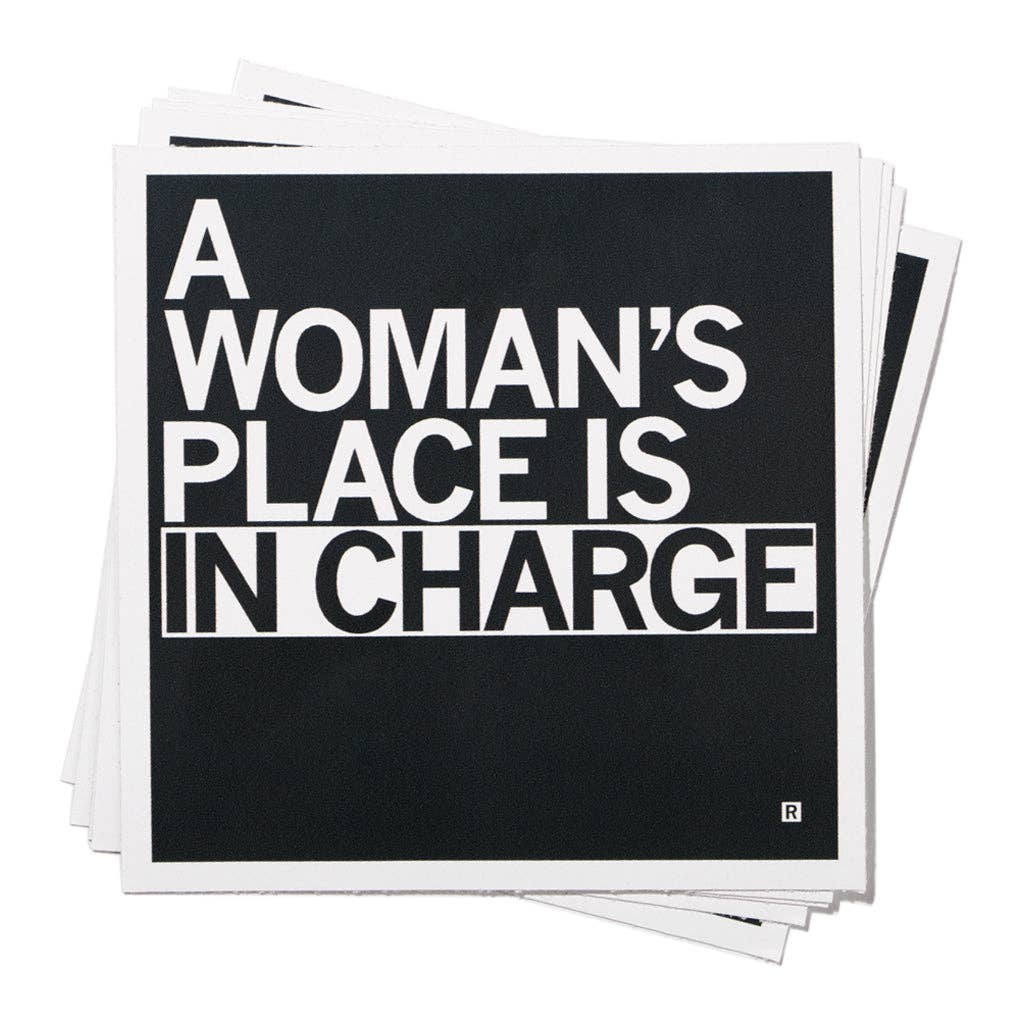 Woman's Place in Charge Sticker