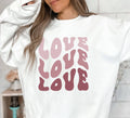Love Love Love Crewneck Sweatshirt | Valentine's Day | Sizes