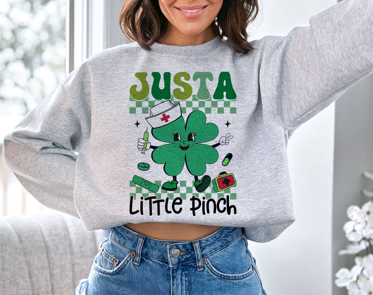 Just A Little Pinch - Funny St Patrick's Day Sweatshirt