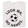 Look Ma No Hands Soccer