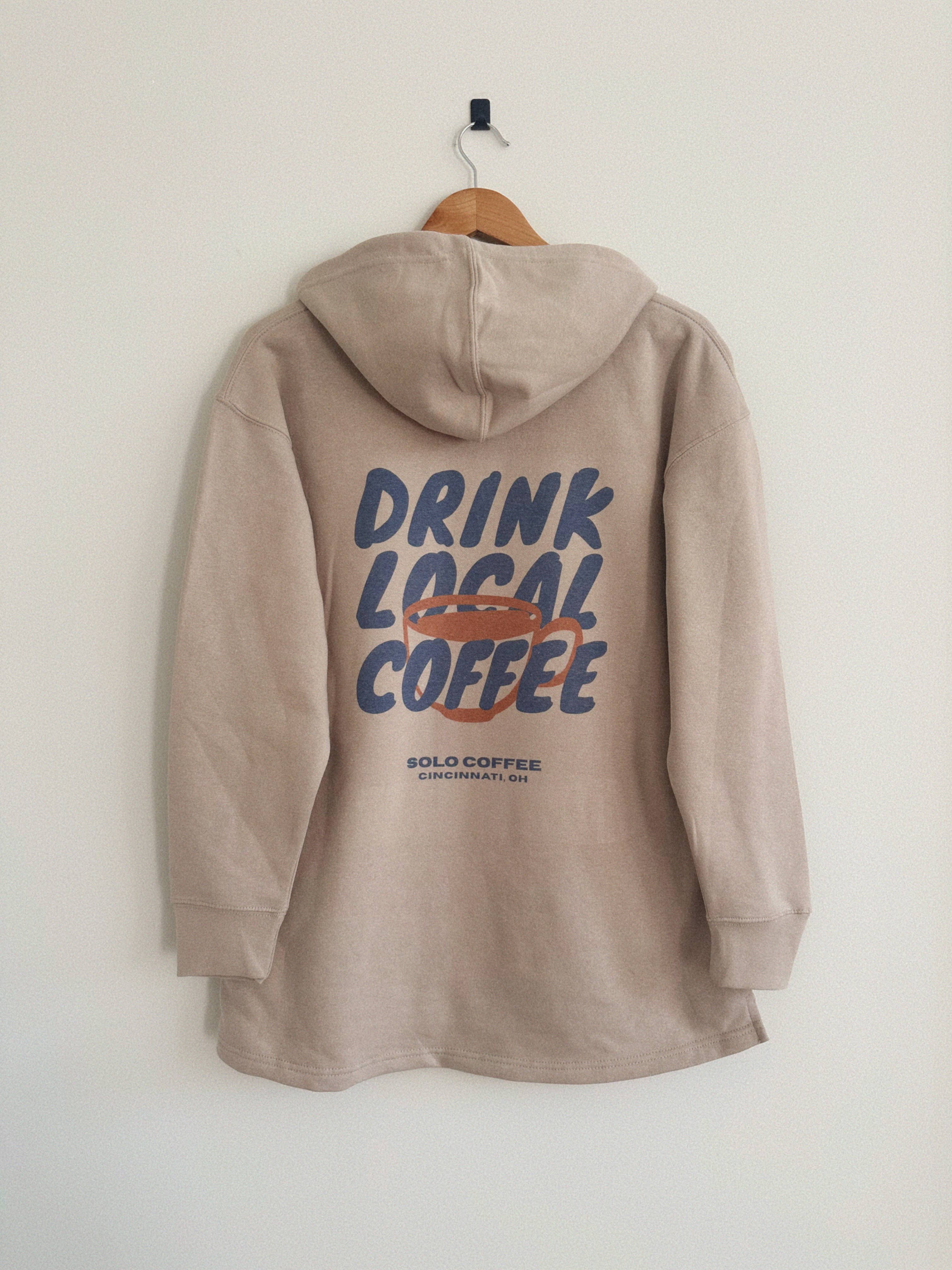 Drink Local Coffee Hoodie - Tan (Full Length)