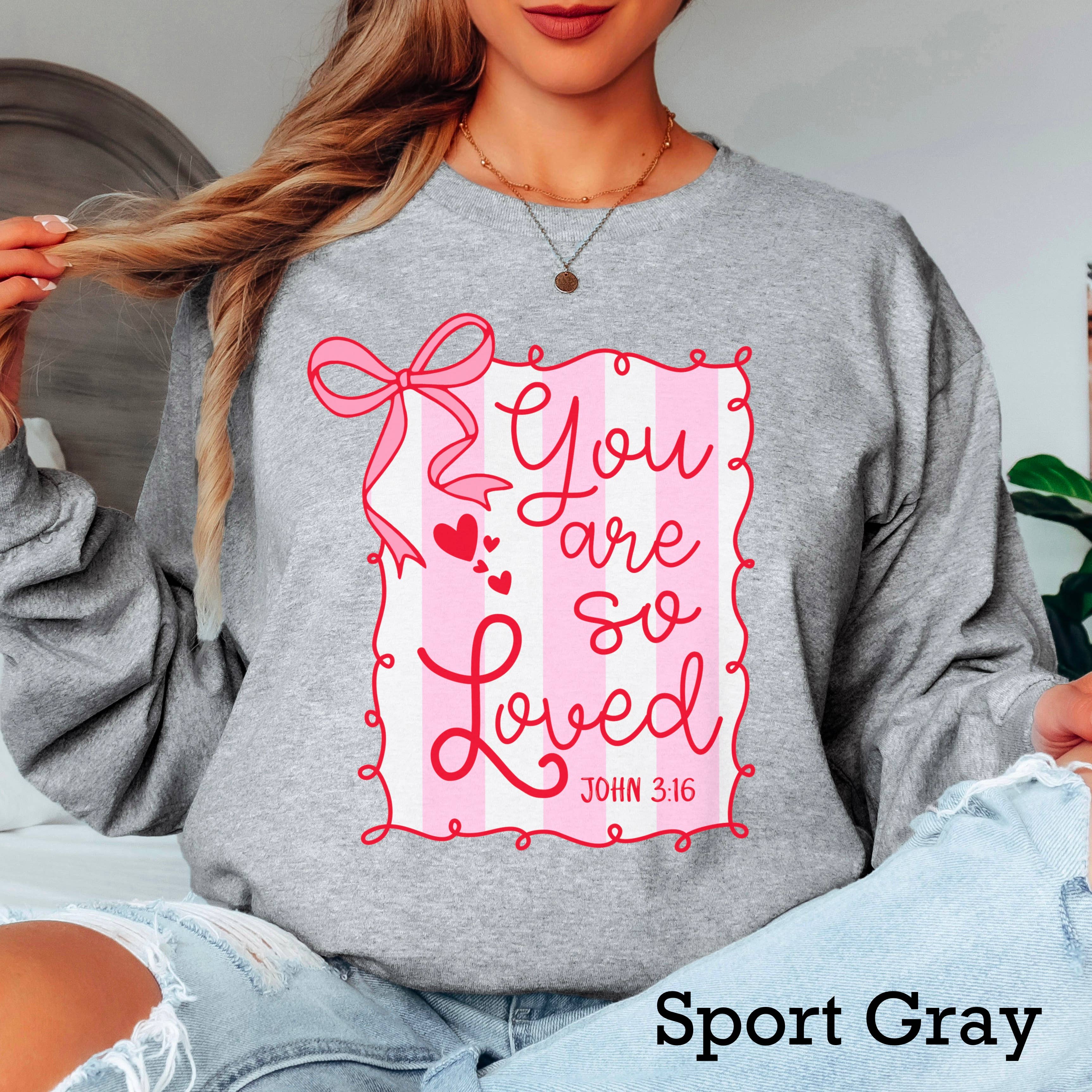You Are So Loved Valentine’S Day Long Sleeve Shirt | Gildan
