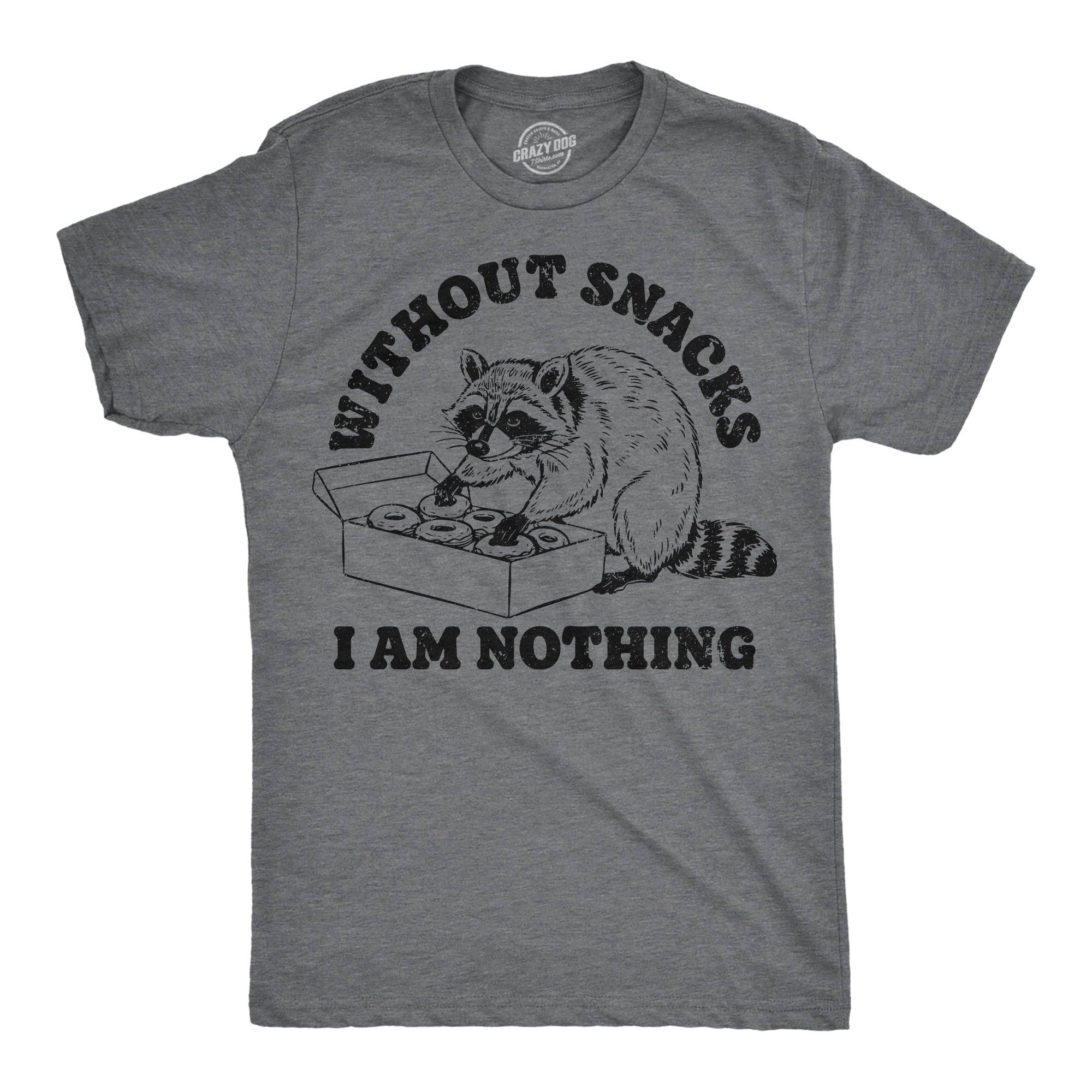 Without Snacks I Am Nothing Men's T Shirt