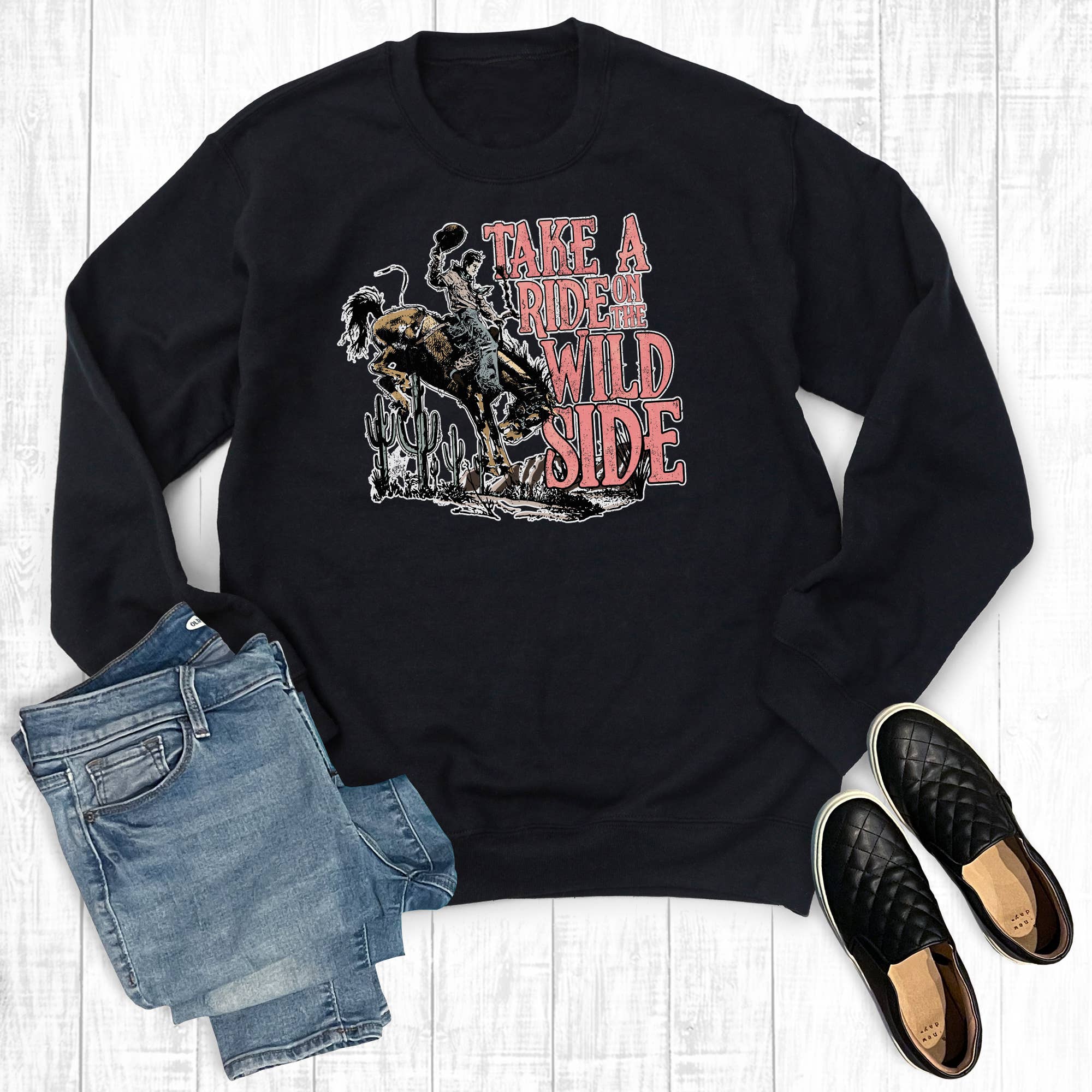 Take A Ride On the Wild Side Sweatshirt