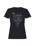 Delulu But with Tequila Humor Women's T-Shirt