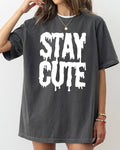 Stay Cute, Spooky, Creepy, Halloween Shirt