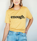 Enough T-Shirt