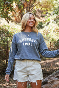Support Local Graphic Sweatshirt