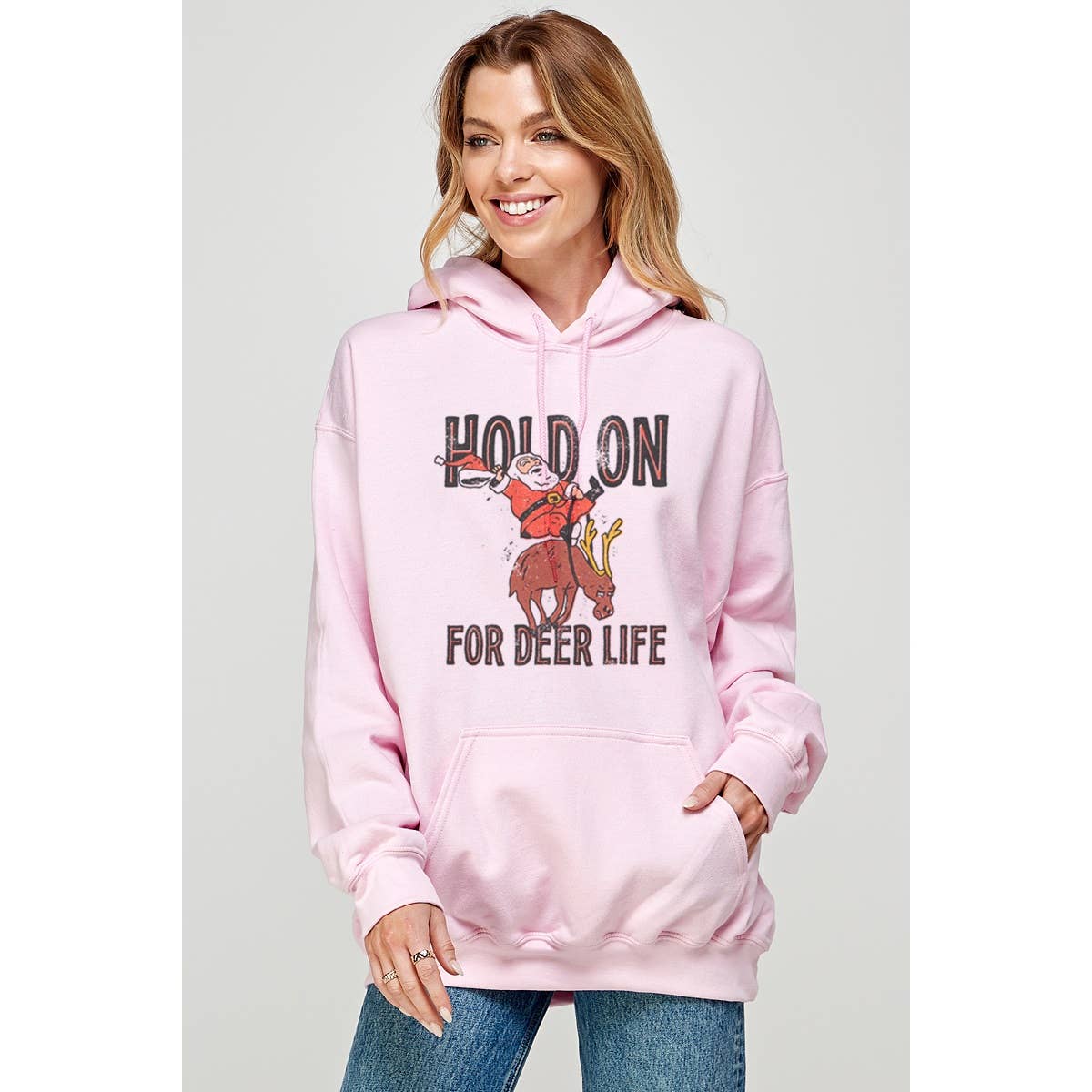 Hold On For Deer Life  Graphic  Hoodie