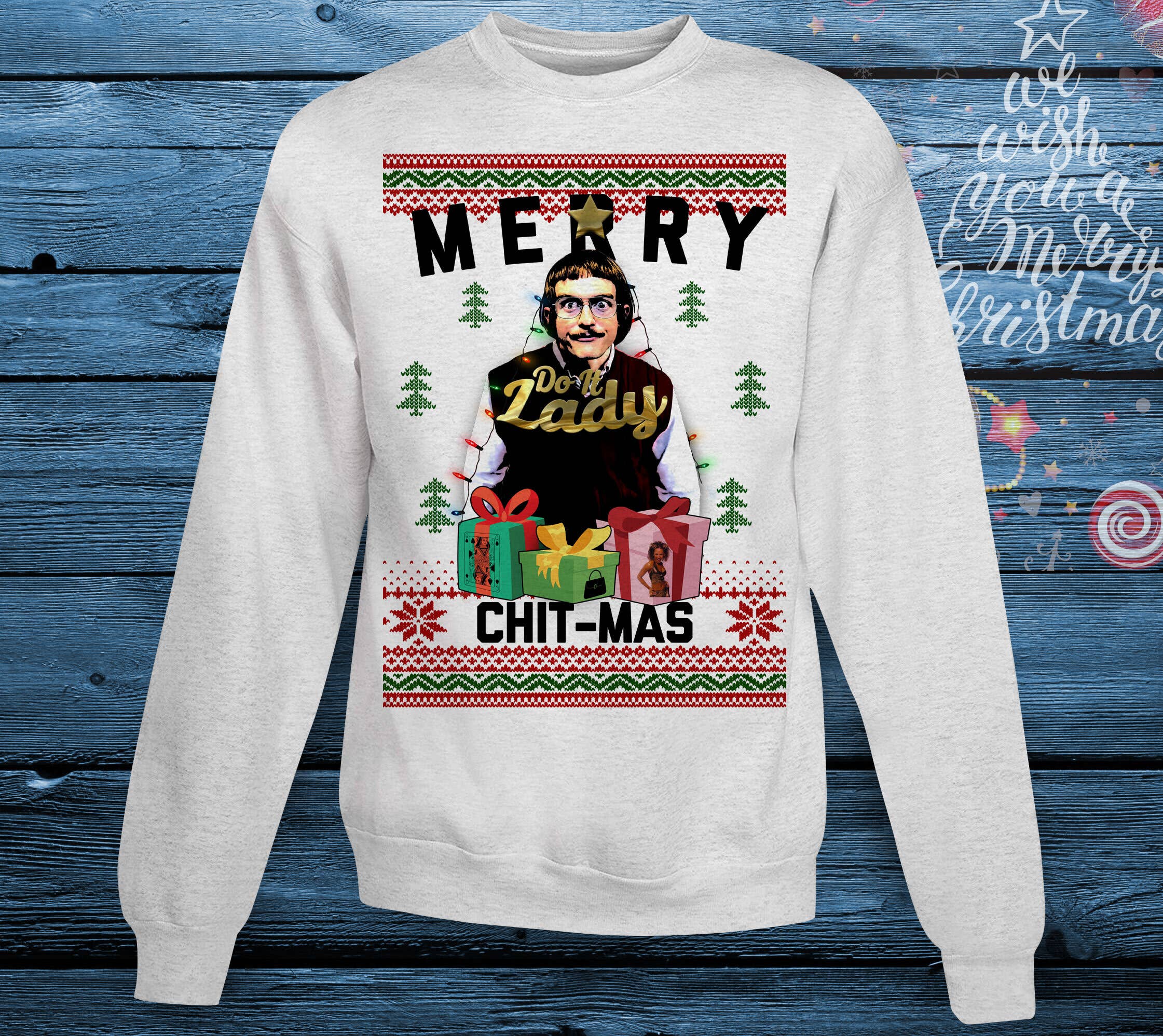 Merry Chit-Mas Ugly Christmas Sweatshirt Chit Funny Meme