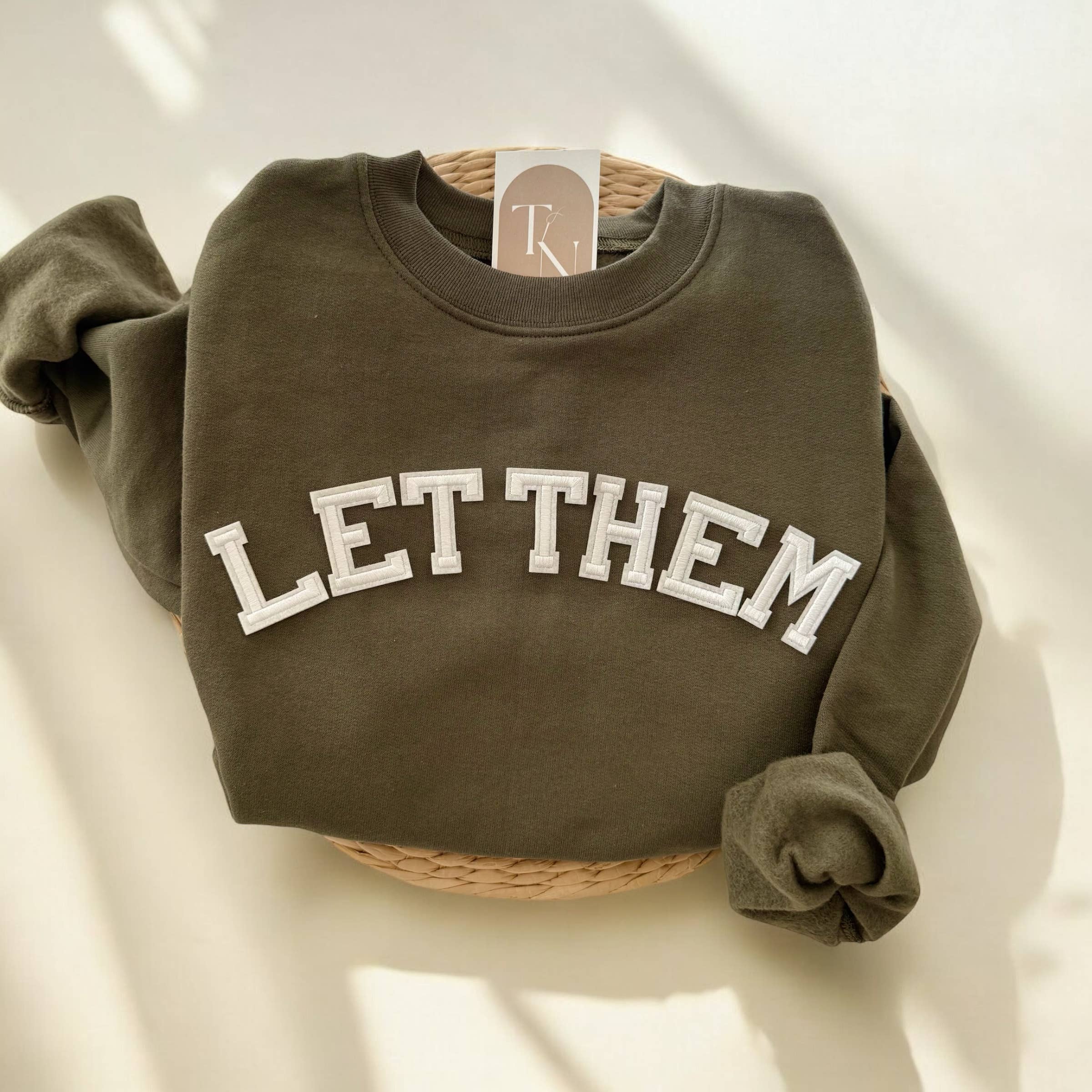 Let Them Sweatshirt, Motivational Clothing