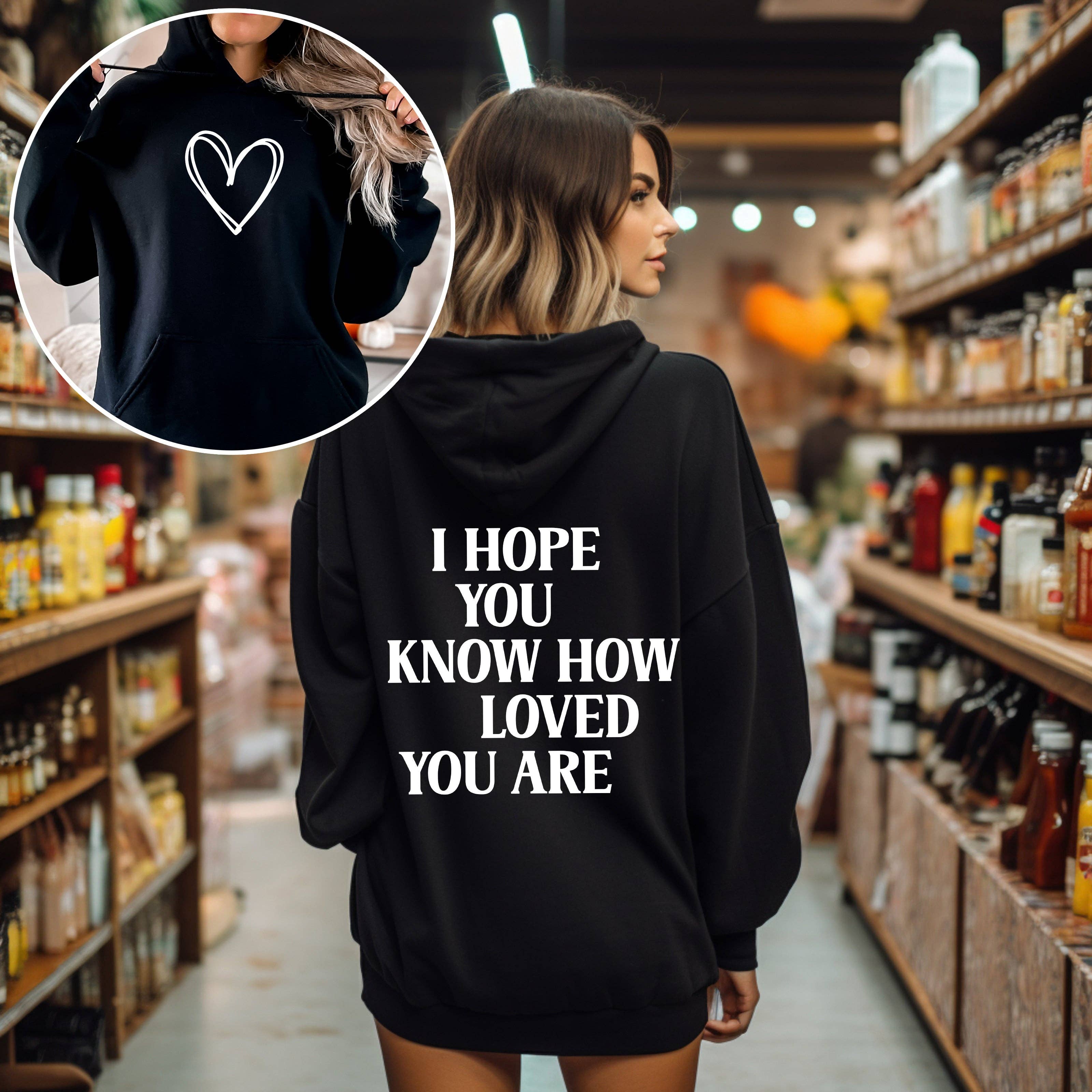 I Hope You Know How Loved You Are, Positivity, Kindness, Men
