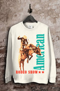 American Rodeo Show Sweatshirts