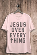 Jesus Over Everything Graphic Top