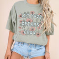 Let Your Dreams Grow Tee | Floral | Sizes XS-2XL