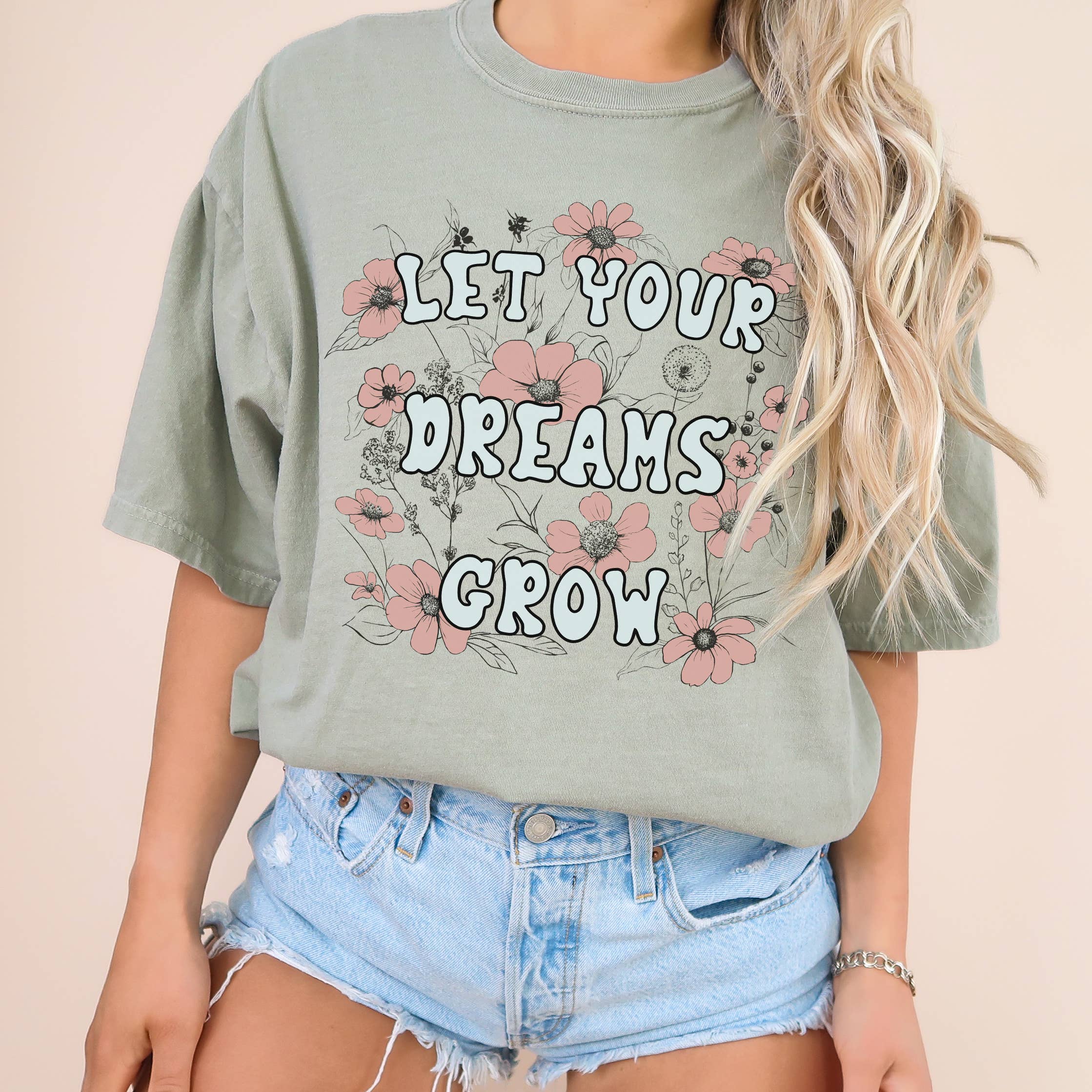 Let Your Dreams Grow Tee | Floral | Sizes XS-2XL