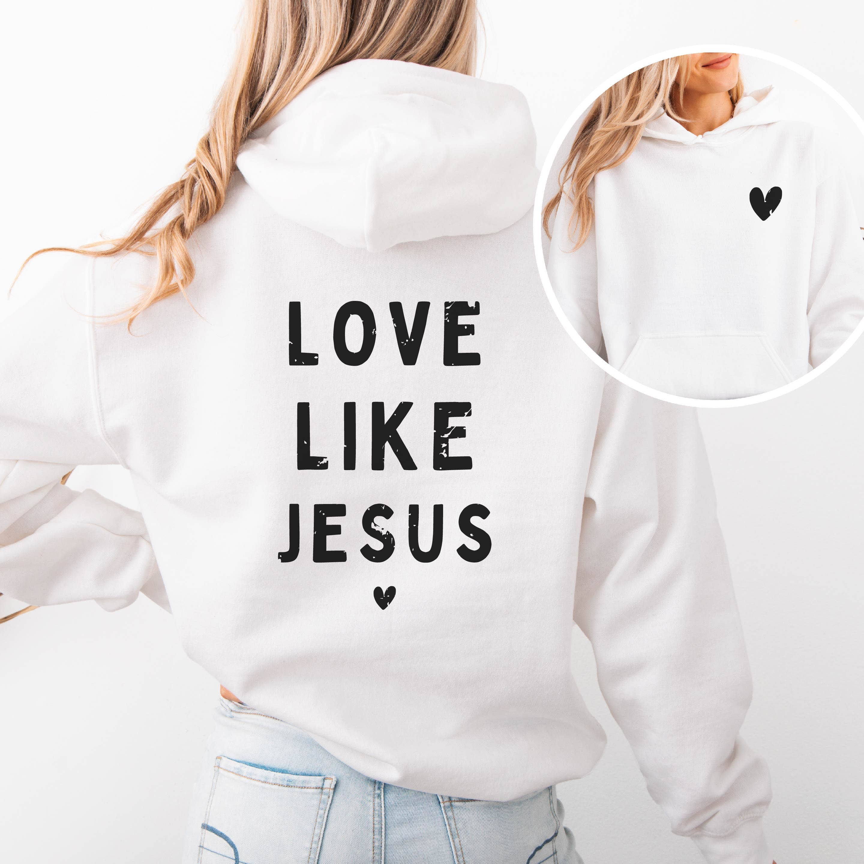 Love Like Jesus, Faith Hoodie, Easter,