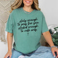 Holy Enough To Pray For You Healed Enough Tee