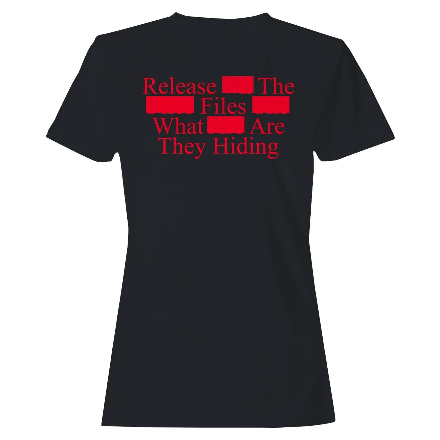 Release the Files What Are They Hiding Women's T-Shirt