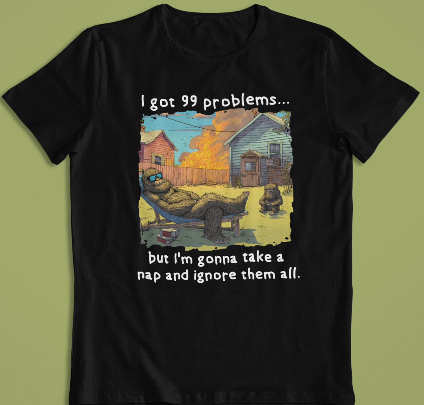 99 Problems Bigfoot  T-Shirt (Black)