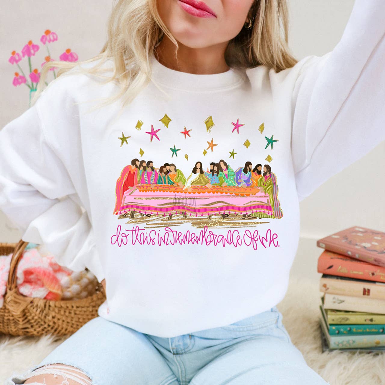 Do This in Remembrance of Me Last Supper Sweatshirt