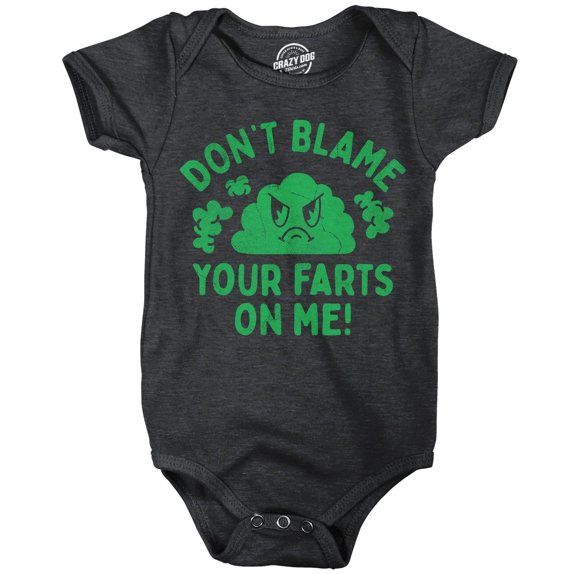 Dont Blame Your Farts On Me Baby Bodysuit